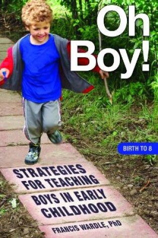 Cover of Oh Boy! Strategies for Teaching Boys in Early Childhood