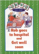 Book cover for New Way Green Level Easy Start A Rob Goes to Hospital/Get Well Soon
