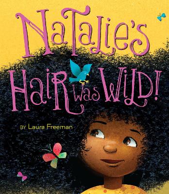 Book cover for Natalie's Hair Was Wild!