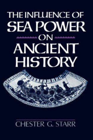 Cover of The Influence of Sea Power on Ancient History