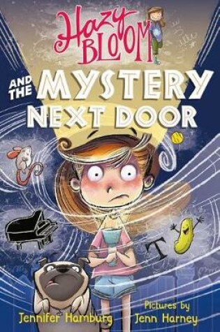 Cover of Hazy Bloom and the Mystery Next Door