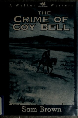 Cover of The Crime of Coy Bell