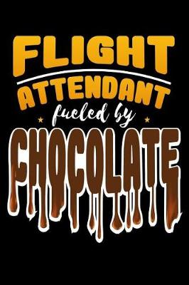 Book cover for Flight Attendant Fueled By Chocolate