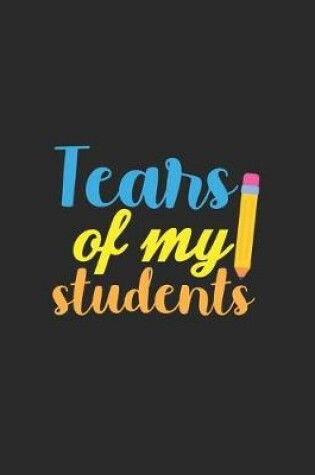 Cover of Tears Of My Students