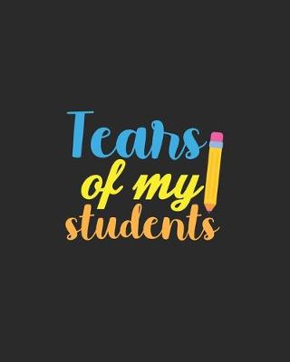 Book cover for Tears Of My Students