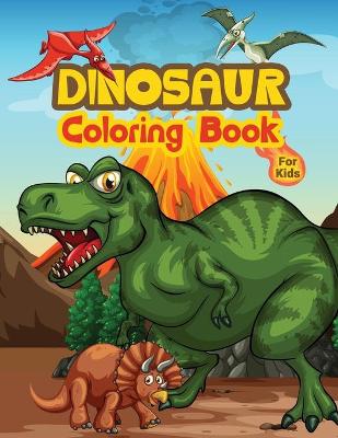 Book cover for Dinosaur Coloring Book For Kids