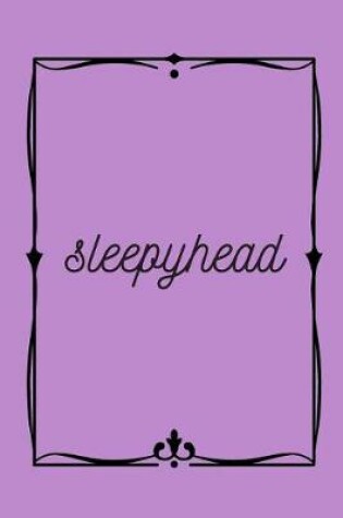 Cover of Sleepyhead Journal
