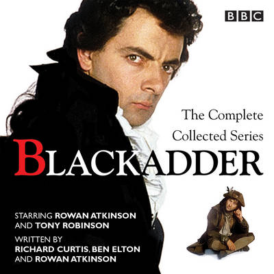 Book cover for Blackadder: The Complete Collected Series
