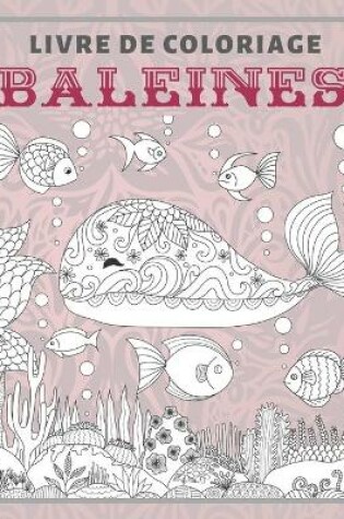 Cover of Baleines - Livre de coloriage