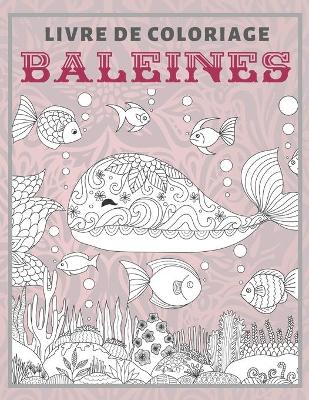 Book cover for Baleines - Livre de coloriage