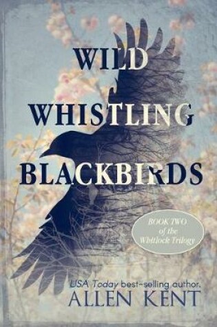 Cover of Wild Whistling Blackbirds