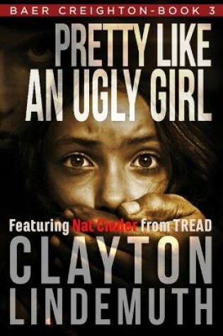 Cover of Pretty Like an Ugly Girl