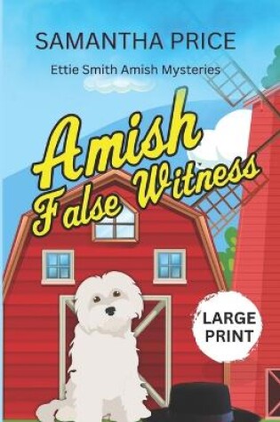 Cover of Amish False Witness LARGE PRINT