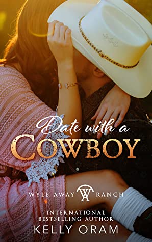 Date with a Cowboy by Kelly Oram