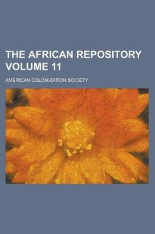 Cover of The African Repository Volume 11