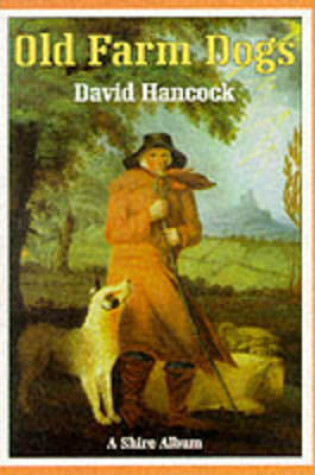 Cover of Old Farm Dogs