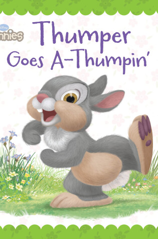 Cover of Disney Bunnies: Thumper Goes AThumpin'