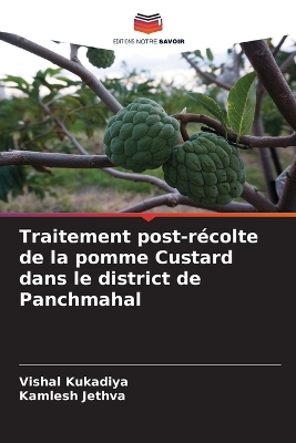 Book cover for Traitement post-récolte de la pomme Custard dans le district de Panchmahal