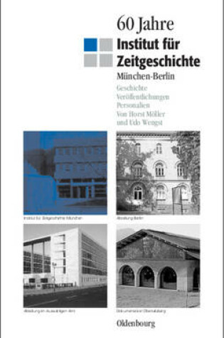 Cover of 60 Jahre Institut Fur Zeitgeschichte Munchen - Berlin