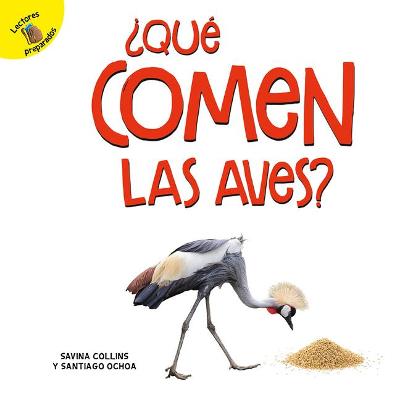 Cover of ¿Qué Comen Las Aves?