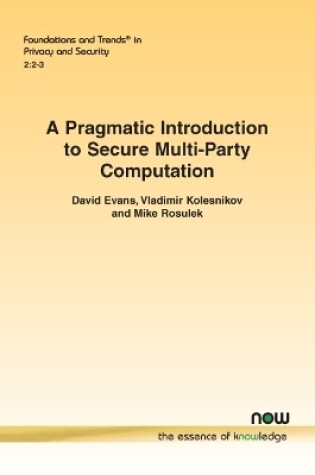Cover of A Pragmatic Introduction to Secure Multi-Party Computation