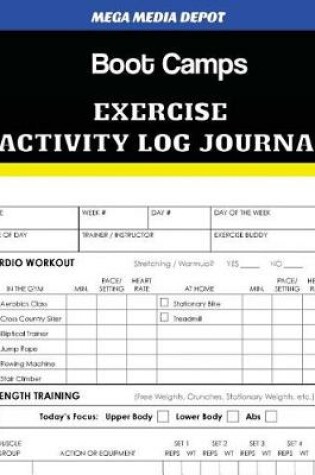 Cover of Boot Camps Exercise Activity Log Journal