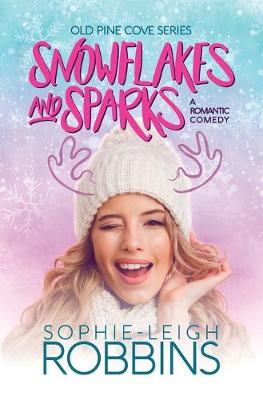 Snowflakes and Sparks by Sophie-Leigh Robbins