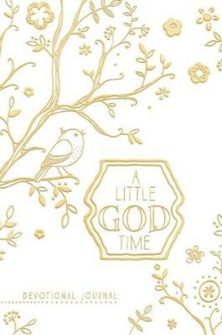 Cover of A Little God Time, A: Devotional Journal (Gold/White)