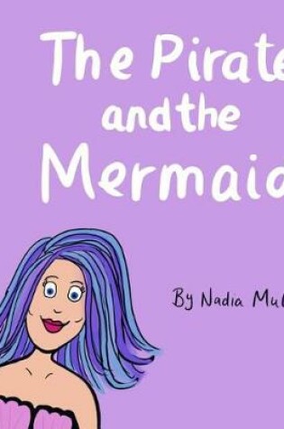 Cover of The pirate and the mermaid