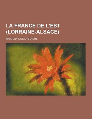 Book cover for La France de L'Est (Lorraine-Alsace)