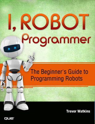 Book cover for I, Robot Programmer