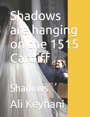 Book cover for Shadows are hanging on the 1515 Cardiff