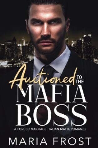 Cover of Auctioned to the Mafia Boss