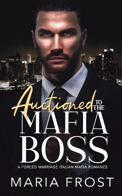 Cover of Auctioned to the Mafia Boss