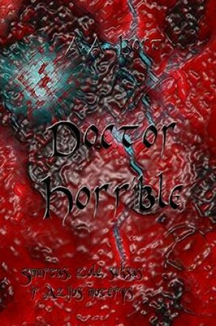 Cover of Doctor Horrible Smurtas, Zole, Seksas IR Azijos Moterys