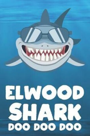 Cover of Elwood - Shark Doo Doo Doo