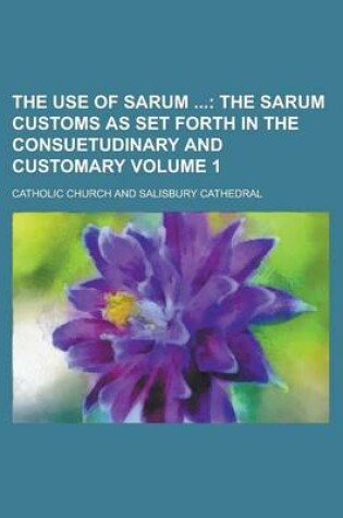 Cover of The Use of Sarum Volume 1
