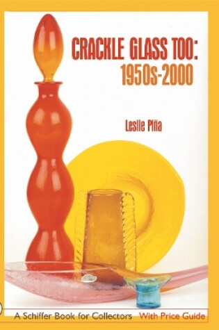 Cover of Crackle Glass Too: 1950s-2000