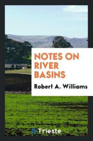 Cover of Notes on River Basins