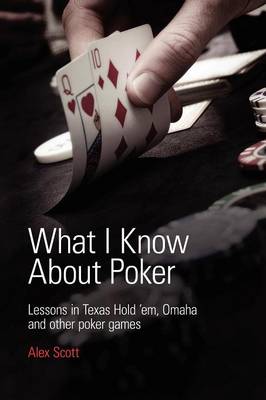 Book cover for What I Know About Poker