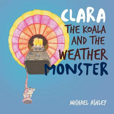 Book cover for Clara the Koala and the Weather Monster