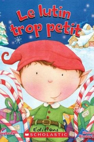 Cover of Le Lutin Trop Petit