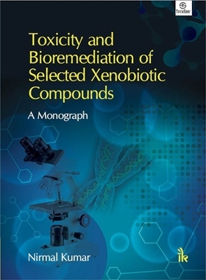 Book cover for Toxicity and Bioremediation of Selected Xenobiotic Compounds
