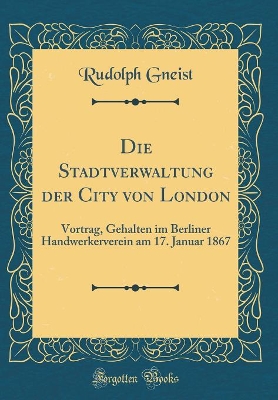 Book cover for Die Stadtverwaltung Der City Von London