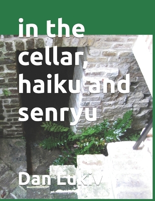 Book cover for in the cellar, haiku and senryu