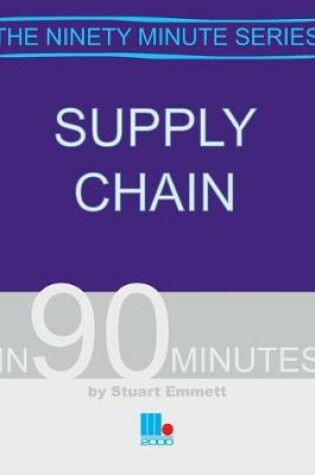 Cover of Supply Chain in Ninety Minutes