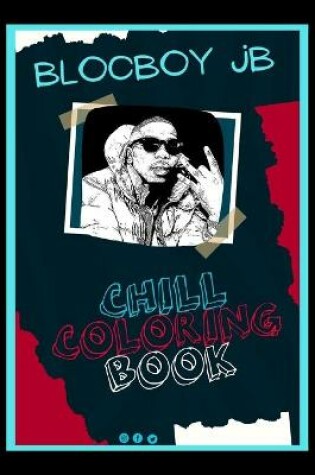 Cover of BlocBoy JB Chill Coloring Book
