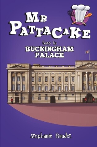 Cover of Mr Pattacake Goes to Buckingham Palace