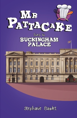 Book cover for Mr Pattacake Goes to Buckingham Palace