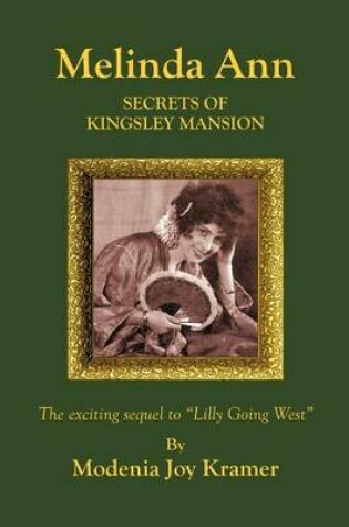 Cover of Melinda Ann Secrets of Kingsley Mansion